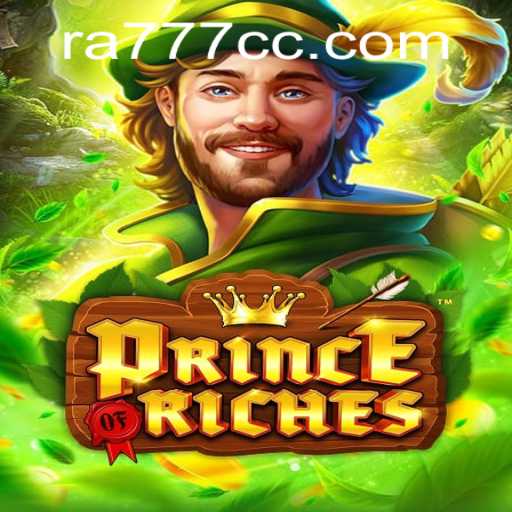 Exploring the Thrills of PrinceOfRiches and the Mystical Ra777 Bonus