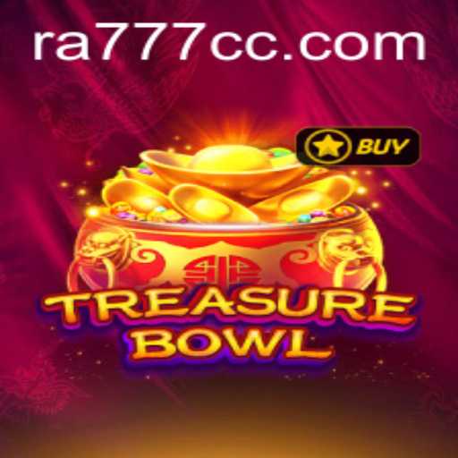Discover the Thrilling World of TreasureBowl with Ra777